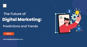 Emerging trends in Digital Marketing in kerala and Future of Digital Marketing